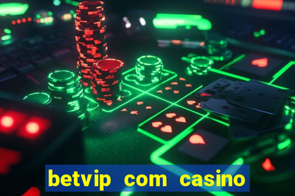 betvip com casino pgsoft fortune tiger